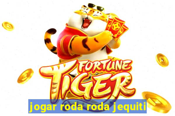 jogar roda roda jequiti